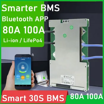 Smart BMS 30S Li-ion ion / LiFePO4 40A 60A 80A 100A Плата защиты литиевой батареи с балансом Bluetooth APP control monitor