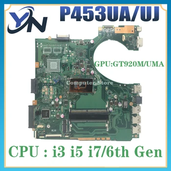 Материнская плата для Ноутбука ASUS P453UJ PRO453U PRO453UJ PE453U PX453U P453UA P453U Материнская Плата Для ноутбука CPU i3 i5 i7 GT920M /UMA