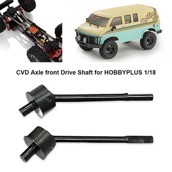 передний приводной вал стальной оси CVD из 2 частей для рок-фургона HOBBY PLUS 1 18 CR18P Новый Заменить оригинальный